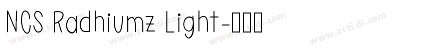 NCS Radhiumz Light字体转换